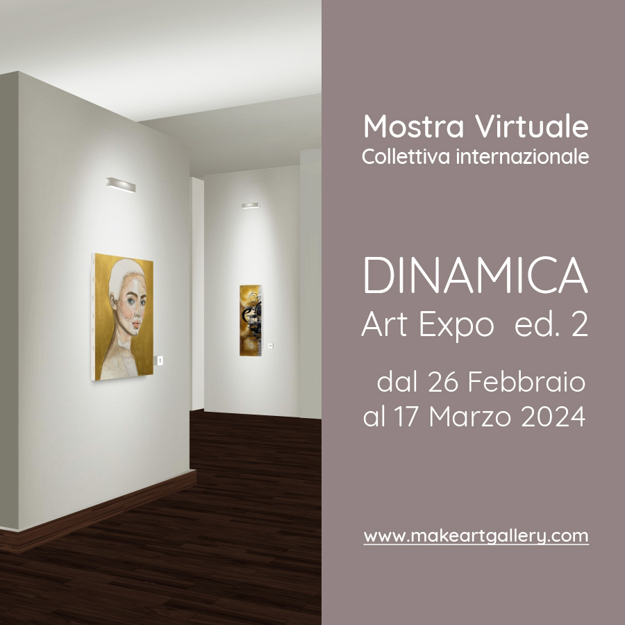 Mostra collettiva virtuale internazionale Dinamica Art Expo | Virtual Art Week